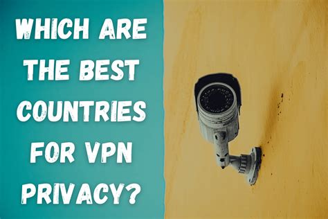 Best Country For Vpn Anonymity